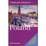 In A Travellerï¿½s History of Poland, John Radzilowski vividly describes the beginnings of the country, first fragmented then reborn.  Poland enjoyed a Golden Age in the 15th and 16th centuries, but a gradual decline then led to a loss of autonomy....