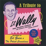 A Tribute To Li'l Wally - The Early Hits