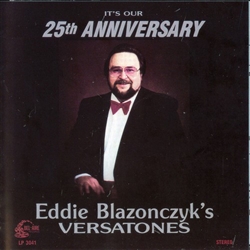 25th Anniversary Album - Eddie Blazonczyk's Versatones