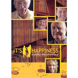 It's Happiness - DVD - A Polka Documentary is about coming of age or more appropriately about coming of old age.   As John's story unwinds, we see how the "polka people" use this music to live rather than just be alive.