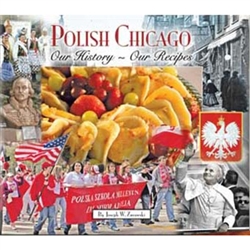 This new groundbreaking work, Polish Chicago: Our History - Our Recipes, recounts by vivid prose, rare photographs and poignant anecdote the amazing story of these indomitable people.