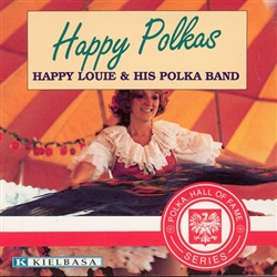 Happy Polkas - Happy Louie and His Polka Band