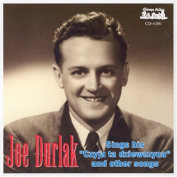 In 1947, CZYJA TA DZIEWCZYNA (Whose Girl Are You) became Joe Durlak's most famous composition. It was recorded on the Columbia label with the Carousel Orchestra (Orkiestra Polskiej Karuzeli) and became an instant hit.