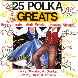 This CD, "25 Polka Greats", is a wonderful compilation of that golden period, showcasing hits from Happy Louie, Walt Solek, Johnny Menko, Larry Chesky, Al Soyka, Jimmy Sturr and many others.  A great addition to your music collection.