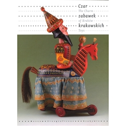 Exceptional documentation of the early hand-carved and hand-made wooden toys from the royal capital city of Krakow.  Over one hundred examples of toys from late 19th century to the year 1939, showing the marvels solds at Krakow fairs.