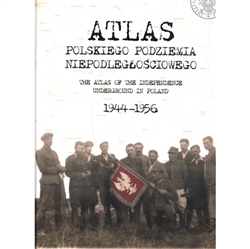 The Atlas of the Independence Underground in Poland 1944-1956