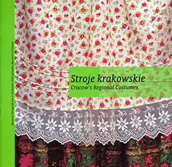 A nicely illustrated history of the men's and women's costumes from the Malopolska region of southern Poland centered in Krakow. Includes 41 color photos and illustrations, a map of the region and text in English and Polish.