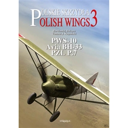 Polskie Skrzydla - Polish Wings No 3 - PWS-10 Avia BH-33 PZL P.7A