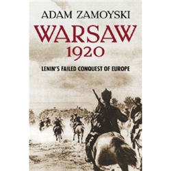 The dramatic and little-known story of how, in the summer of 1920, Lenin came within a hair's breadth of shattering the painstakingly constructed Versailles peace settlement and spreading Bolshevism to western Europe.