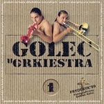 Golec uOrkiestra is a Polish folk-rock group, founded in 1998 in southern village of Milówka near Zywiec by two brothers - Pawel and Lukasz Golec, after whom it is named.