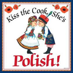 Kiss The Cook, She's Polish! Tile Magnet 3"