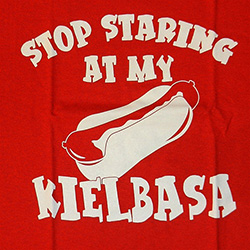 Stop Staring At My Kielbasa T-Shirt, Adult