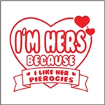 I'm Hers Because I Like Her Pierogies T-Shirt, Adult