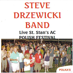 The Steve Drzewicki Band, which has been performing for more than 30 years, is a 2009 inductee into the Michigan State Polka Hall of Fame.