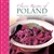 Explore the rich and varied delights of Polish cuisine, where good food and hospitality are at the heart of everyday life; here are classic recipes for Red Borscht, Hunters Stew, Carp with Horseradish Sauce, Mushroom Dumplings, Spiced Red Cabbage, Honey a