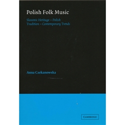 This study of Polish folk music examines the history and practice of the musical tradition while offering an illuminating view of a culture and its social activities. Anna Czekanowska analyzes the vocal and instrumental traditions of Polish folk music