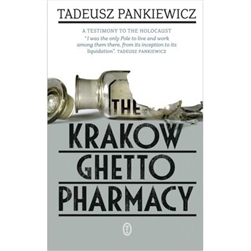 A key memoir of the walled-off existence forced upon Krakow's Jews as Germany engineered the Holocaust in Poland, Tadeusz Pankiewicz's book is published in a new English-language translation.