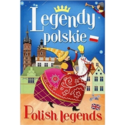 This is a collection of nine Polish legends in Polish and English. Nicely illustrated in color.  You will learn about beloved characters of Polish traditional stories and legends of Poland's history.