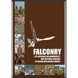 Falconry - Its Influence on Biodiversity And Cultural Heritage in Poland And Across Europe