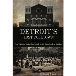 Poletown was a once vibrant, ethnically diverse neighborhood in Detroit. In its prime, it had a store on every corner. Its theaters, restaurants and schools thrived, and its churches catered to a multiplicity of denominations. In 1981, General Motors anno