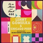 To The Moon And Back By Lenny Gomulka And The Chicago Push