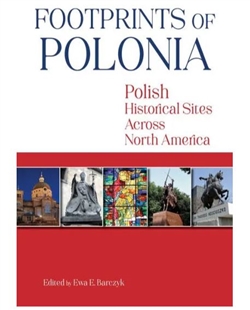 The innumerable contributions of Polish immigrants and their descendants on communities in North America can be seen on monuments, bridges, churches, cultural centers, and cemeteries across the continent. These footprints of Polonia (the Polish diaspora