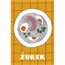 Post Card Inscription: Zurek -  â€‹A very famous Polish Soup!    post card size 4" x 6" - 10cm x 15cm.