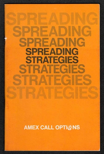 Spreading Strategies - AMEX Call Options Booklet - 1975