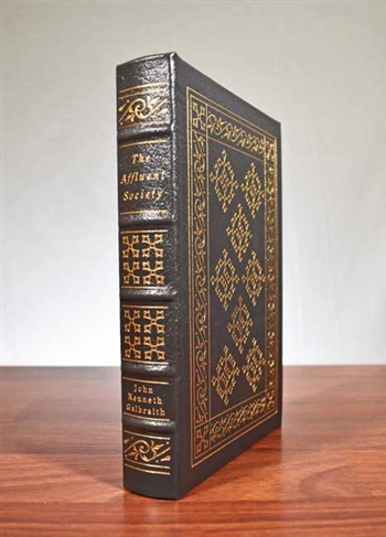 The Affluent Society by John Kenneth Galbraith - Easton Press Leatherbound