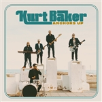 Kurt Baker - Anchors Up 7"