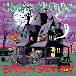 Groovie Ghoulies - Born in the Basement CD