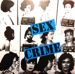 Sex Crime - I Am An Observer 7" Blue Vinyl