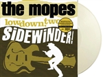 The Mopes - Lowdown, Two Bit Sidewinder! One-sided White Vinyl EP