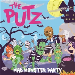 The Putz - Mad Monster Party 12" EP