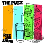 The Putz - Rise and Shine LP