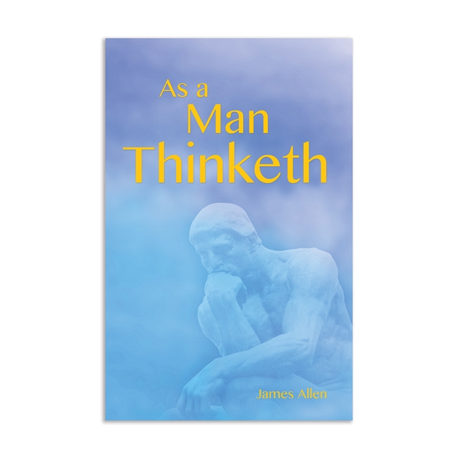 As a Man Thinketh