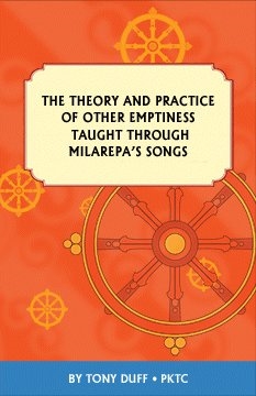 The Theory and Practice of Other Emptiness Taught Through Milarepa's Songs