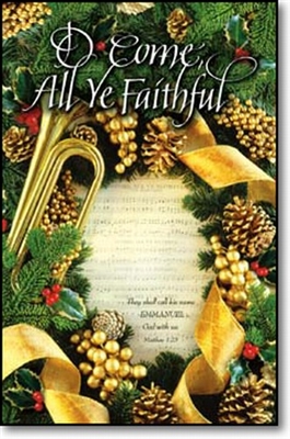 Pkg./100 O Come All Ye Faithful Christmas Bulletins. Large (8 1/2"x14")  Save 50%.