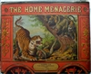 The Home Menagerie - unrecorded toy book that forms a cage and 9 animal scenes Forbes & C. 1883