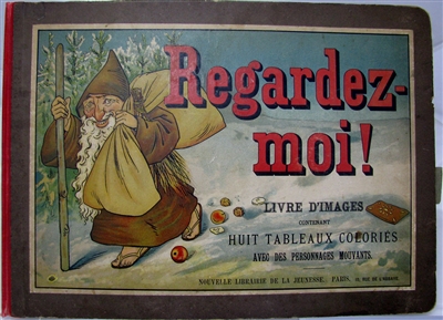 Meggendorfer - Regardez moi - French movable book