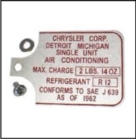 Air conditioning compressor freon data tag for 1964-69 Plymouth Barracuda; 1964-72 Plymouth Duster - Scamp - Valiant and 1964-72 Dodge Dart - Demon