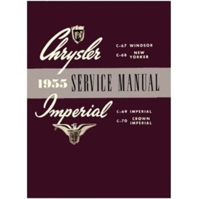 Factory shop service manual for all 1955 Chrysler Windsor - New Yorker - C300 - Town/Country and all 1955 Imperial