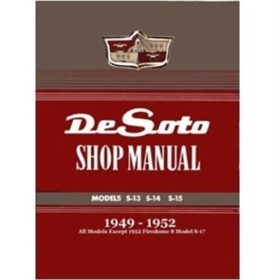 Factory shop manual for all 1949-51 Desoto and 1952 PowerMaster Six