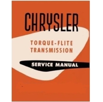 Factory Shop - Service Manual for 1956-1959 TorqueFlite Transmission