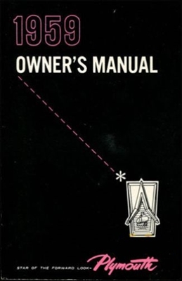 Owner/operator manual for 1959 Plymouth Belvedere - Fury - Plaza - Savoy - Sport Fury - Suburban