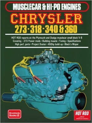 Muscle Car & Hi-Po Engines: Chrysler 273 - 318 - 340 - 360