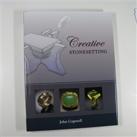 Creative Stonesetting by John Cogswell