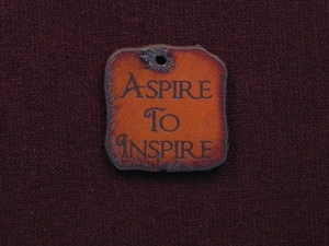Rusted Iron Aspire To Inspire Inspiration Pendant