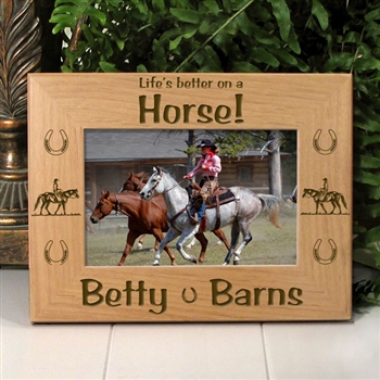 'Life's Better On A Horse' Picture Frame