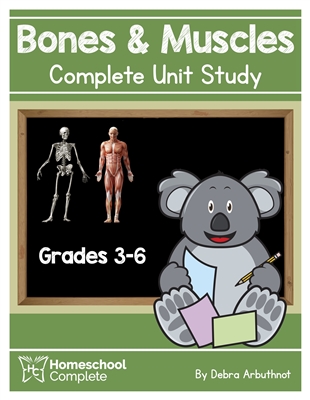 Homeschool Complete Unit Study: Bones & Muscles